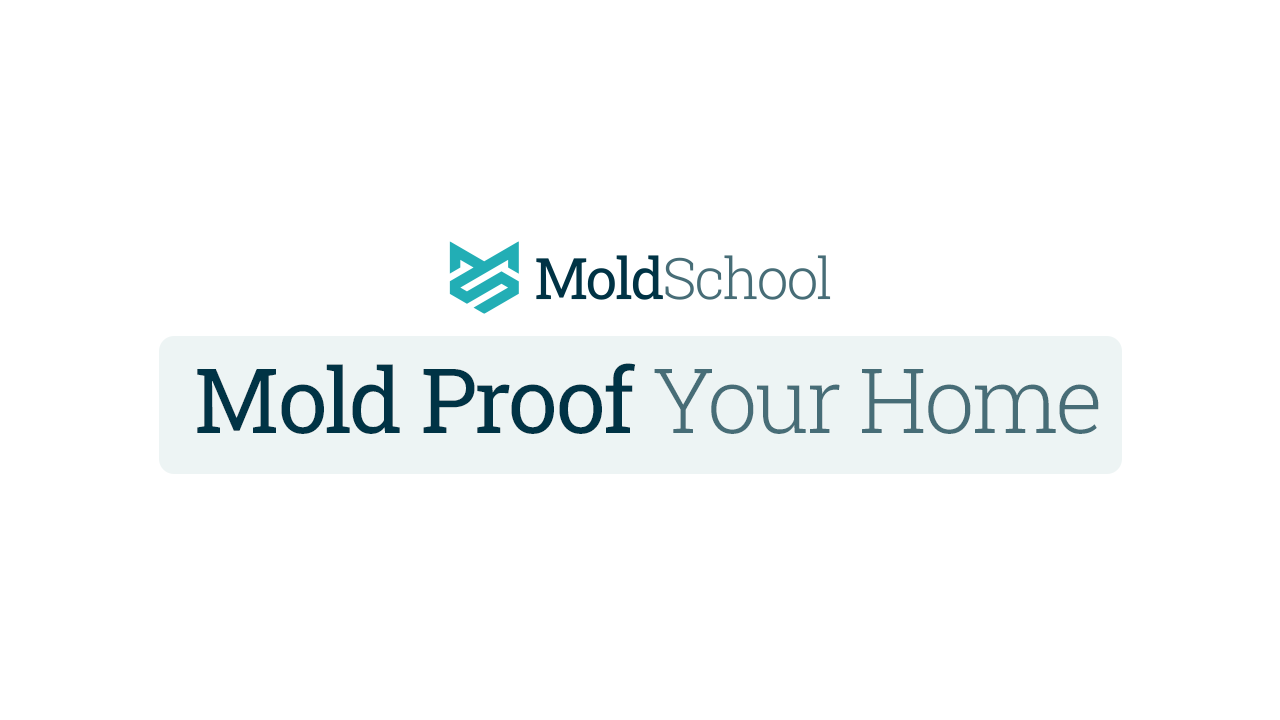 Mold Proof Your Home course